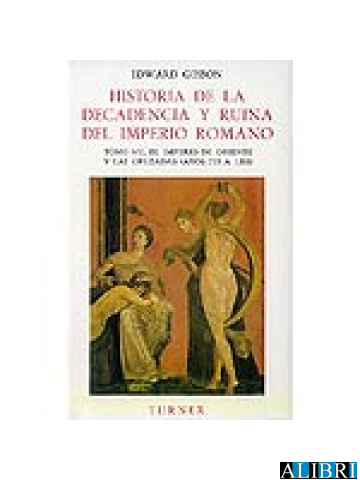 Historia De La Decadencia Y Ruina Del Imperio Romano Tomo Vii El