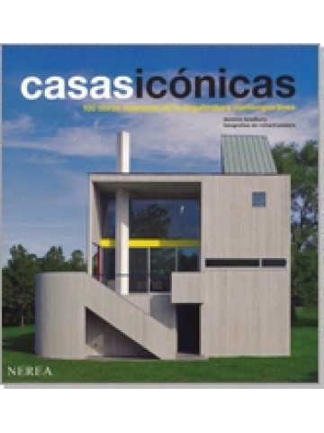 Casas icónicas. 100 obras maestras de la arquitectura contemporánea