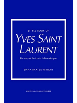 Little Guides to Style: The Story of Four Iconic Fashion Houses [Book]