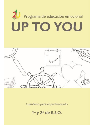 Programa De Educacion Emocional Uptoyou 1º Ciclo De E S O Cuaderno Para El Profesorado