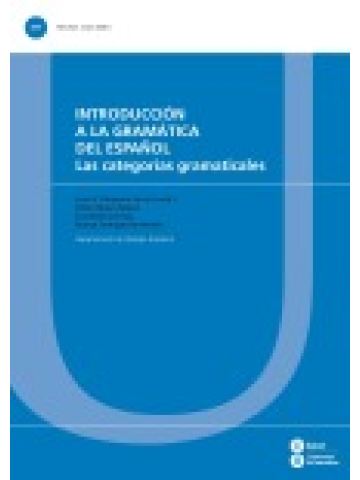 Introduccion A La Gramatica Del Espanol Las Categorias Gramaticales Textos Docents 377