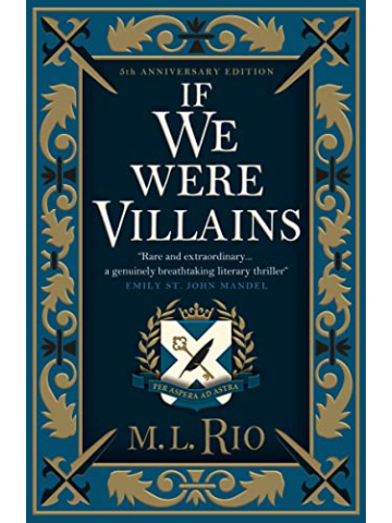 If We Were Villains: M.L. Rio : Rio, M.L.: : Libri