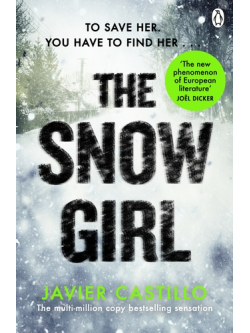 La Chica de Nieve / the Snow Girl by Javier Castillo, Paperback