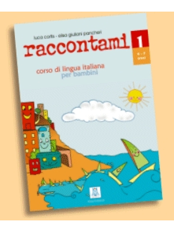 raccontami 1: corso di lingua italiana per bambini / Libro